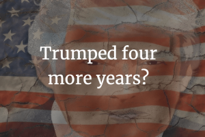 Trumped four more years