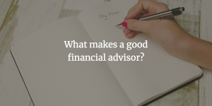 what makes a good financial advisor? Hallam Jones Rotorua